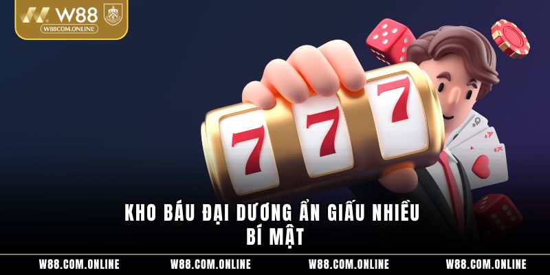 Kho báu đại dương ẩn giấu nhiều bí mật